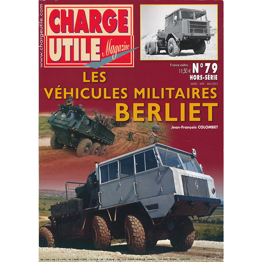 Charge utile HS n°79 - Les véhicules militaires Berliet